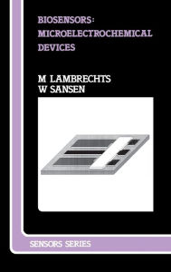 Title: Biosensors: Microelectrochemical Devices / Edition 1, Author: M Lambrechts