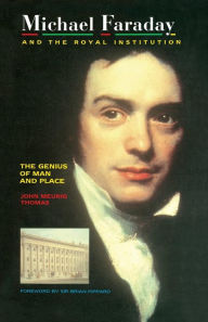 Title: Michael Faraday and The Royal Institution: The Genius of Man and Place (PBK), Author: J.M Thomas