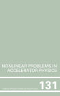 Nonlinear Problems in Accelerator Physics, Proceedings of the INT workshop on nonlinear problems in accelerator physics held in Berlin, Germany, 30 March - 2 April, 1992