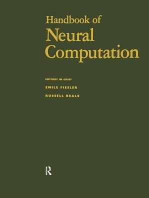 Handbook of Neural Computation / Edition 1