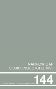 Title: Narrow Gap Semiconductors 1995: Proceedings of the Seventh International Conference on Narrow Gap Semiconductors, Santa Fe, New Mexico, 8-12 January 1995 / Edition 1, Author: J.L Reno