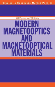 Title: Modern Magnetooptics and Magnetooptical Materials / Edition 1, Author: A.K Zvezdin