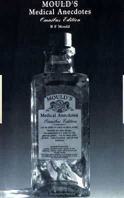 Mould's Medical Anecdotes: Omnibus Edition / Edition 1