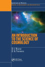 An Introduction to the Science of Cosmology