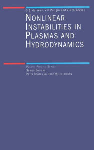 Title: Non-Linear Instabilities in Plasmas and Hydrodynamics / Edition 1, Author: V.N Oraevsky