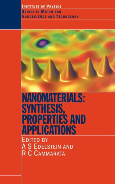 Nanomaterials: Synthesis, Properties and Applications, Second Edition / Edition 2