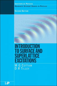 Title: Introduction to Surface and Superlattice Excitations / Edition 2, Author: Michael .G. Cottam