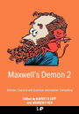 Maxwell's Demon 2 Entropy, Classical and Quantum Information, Computing / Edition 1