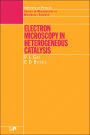 Electron Microscopy in Heterogeneous Catalysis / Edition 1