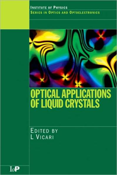 Optical Applications of Liquid Crystals / Edition 1