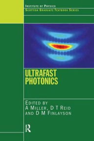 Title: Ultrafast Photonics / Edition 1, Author: A. Miller