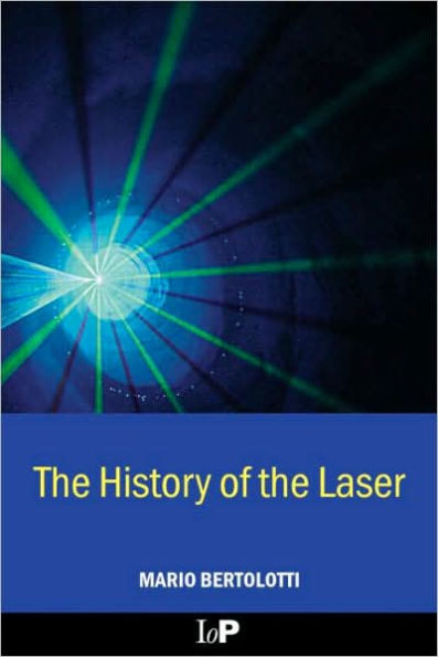 The History of the Laser / Edition 1