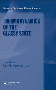 Title: Thermodynamics of the Glassy State / Edition 1, Author: Luca Leuzzi