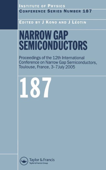 Narrow Gap Semiconductors: Proceedings of the 12th International Conference on Narrow Gap Semiconductors / Edition 1