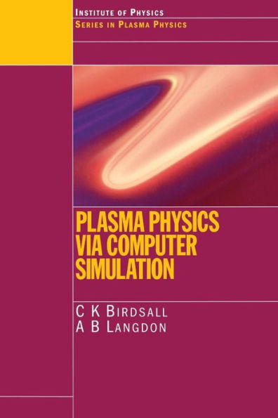 Plasma Physics via Computer Simulation / Edition 1