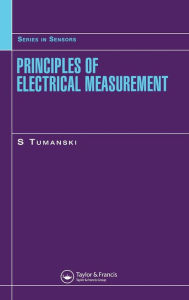 Title: Principles of Electrical Measurement / Edition 1, Author: Slawomir Tumanski