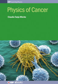 Title: Physics of Cancer, Author: Claudia Tanja Mierke