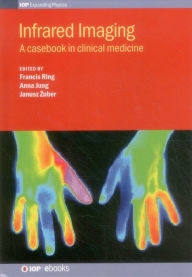 Textbook download for free Infrared Imaging: A Casebook in Clinical iBook CHM RTF