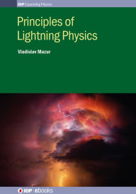 Title: Principles of Lightning Physics, Author: Vladislav Mazur