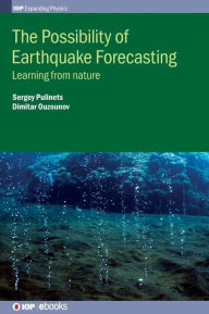 Title: The Possibility of Earthquake Forecasting, Author: Sergey Pulinets