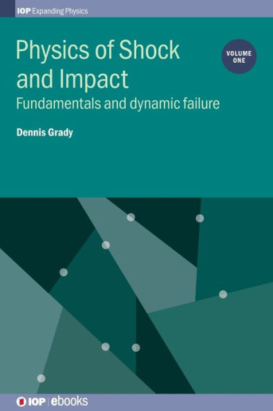 Physics of Shock and Impact: Fundamentals and Dynamic Failure