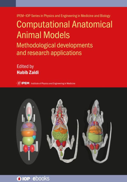 Computational Anatomical Animal Models: Methodological developments and research applications