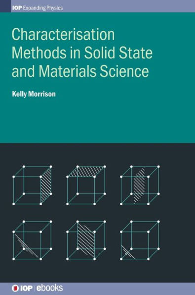 Characterisation Methods in Solid State and Materials Science