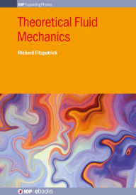 Title: Theoretical Fluid Mechanics, Author: Richard Fitzpatrick