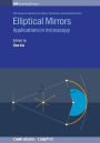 Elliptical Mirrors: Applications in microscopy