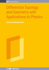 Title: Differential Topology and Geometry with Applications to Physics, Author: Eduardo Nahmad-Achar
