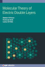 Molecular Theory of Electric Double Layers