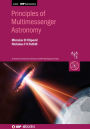 Principles of Multimessenger Astronomy: Book 1