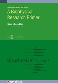 Title: Biophysical Research Primer, Author: David L. Beveridge