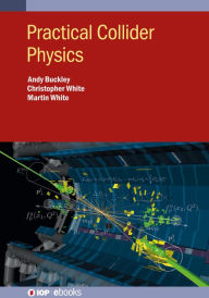 Title: Practical Collider Physics, Author: Andy Buckley