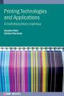 Printing Technologies and Applications: A multidisciplinary roadmap