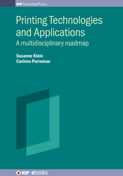Printing Technologies and Applications: A multidisciplinary roadmap