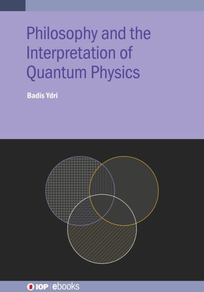 Philosophy and the Interpretation of Quantum Physics