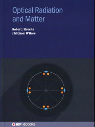 Title: Optical Radiation and Matter, Author: Robert Brecha
