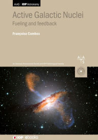 Title: Active Galactic Nuclei: Fueling and feedback, Author: Françoise Combes