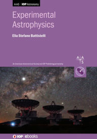 Title: Experimental Astrophysics, Author: Elia Stefano Battistelli