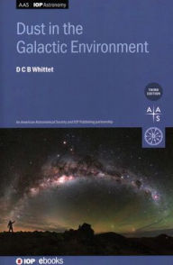 Title: Dust in the Galactic Environment, Author: Douglas Whittet