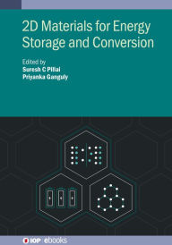 Title: 2D Materials for Energy Storage and Conversion, Author: Suresh C Pillai