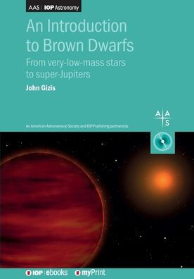 An Introduction to Brown Dwarfs: From very-low-mass stars to super-Jupiters
