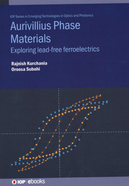 Aurivillius Phase Materials: Exploring Lead-Free Ferroelectrics