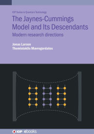 Title: The Jaynes-Cummings Model and Its Descendants: Modern research directions, Author: Jonas Larson