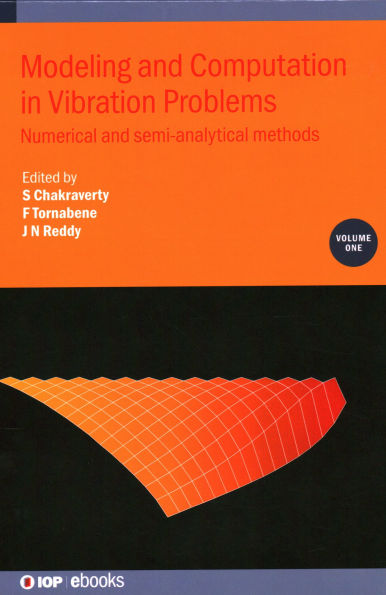 Modeling and Computation Vibration Problems: Numerical semi-analytical methods