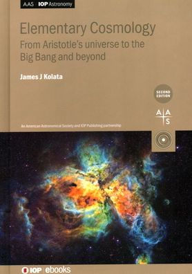Elementary Cosmology (Second Edition): From Aristotle's universe to the Big Bang and beyond