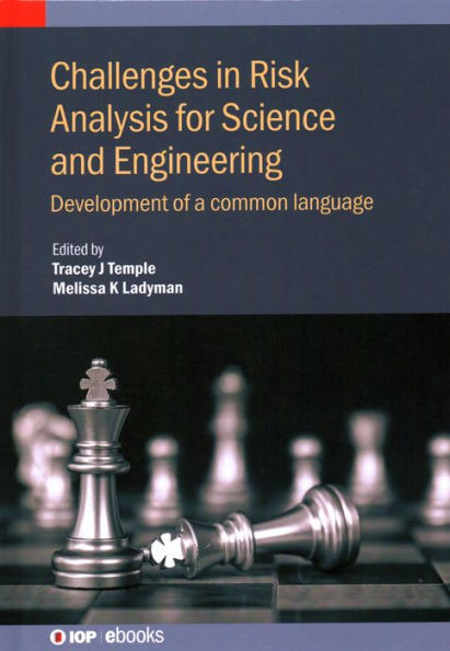 Challenges Risk Analysis for Science and Engineering: Development of a common language