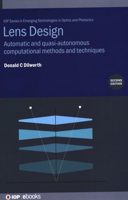 Lens Design: Automatic and Quasi-Autonomous Computational Methods Techniques