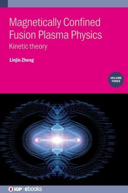 Magnetically Confined Fusion Plasma Physics: Kinetic theory
